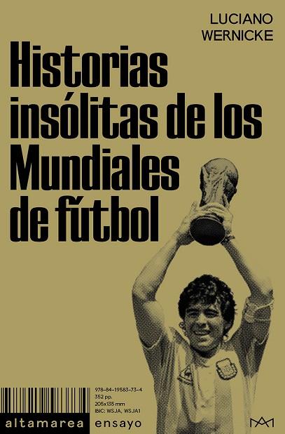 HISTORIAS INSOLITAS DE LOS MUNDIALES DE FUTBOL | 9788419583734 | LUCIANO WERNICKE