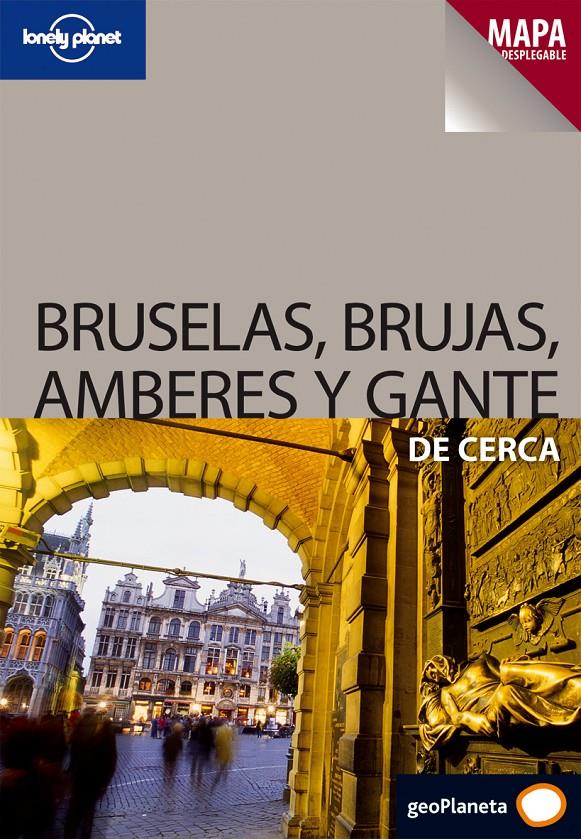 BRUSELAS, BRUJAS, AMBERES Y GANTE DE CERCA | 9788408082880 | VV.AA