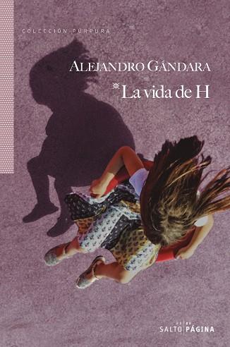 LA VIDA DE H | 9788416148660 | ALEJANDRO GANDARA