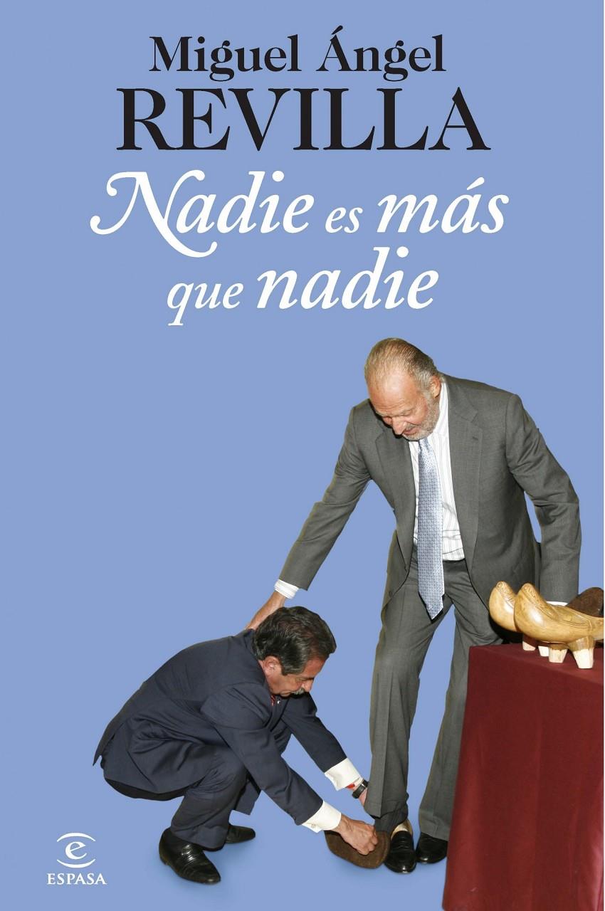 NADIE ES MAS QUE NADIE | 9788467006681 | REVILLA, MIGUEL ANGEL