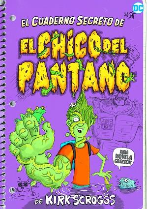 El cuaderno secreto del chico del pantano | 9788418359408 | KIRK SCROGGS