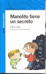 MANOLITO TIENE UN SECRETO | 9788420447544 | ELVIRA LINDO