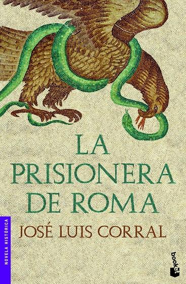 PRISIONERA DE ROMA, LA | 9788408003922 | CORRAL, JOSE LUIS