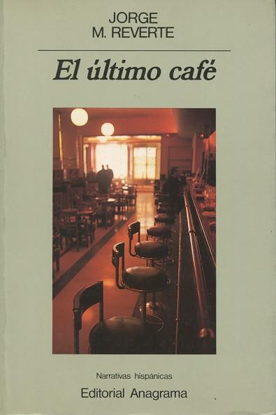 EL ULTIMO CAFE | 9788433917812 | MARTINEZ REVERTE, JORGE