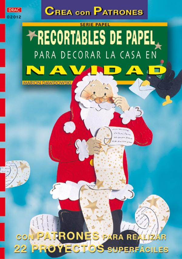 RECORTABLES DE PAPEL PARA DECORAR CASA EN NAVIDAD | 9788495873439 | VV.AA