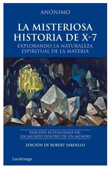 MISERIOSA HISTORIA DE X7 | 9788492545438 | ANONIMO