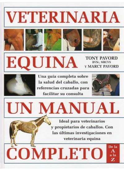 VETERINARIA EQUINA, UN MANUAL COMPLETO | 9788428214131 | PAVORD, TONY I MARCY