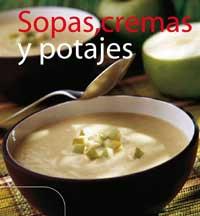 SOPAS, CREMAS Y POTAJES | 9788478713103 | VV.AA.