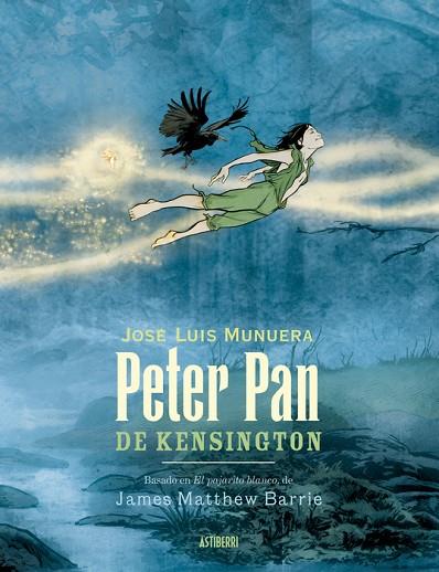 PETER PAN DE KENSINGTON | 9788419670861 | JOSE LUIS MUNUERA