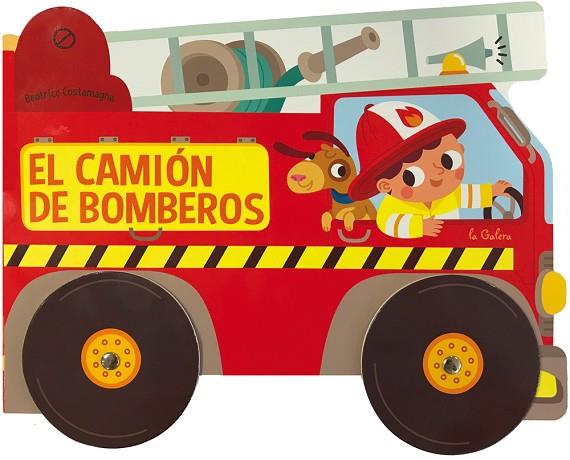 EL CAMION DE BOMBEROS | 9788424659684 | BEATRICE COSTAMAGNA