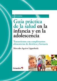 GUIA PRACTICA DE LA SALUD EN LA INFANCIA Y EN LA A. | 9788499212234 | AGUIRRE LIPPERHEIDE, MERCEDES