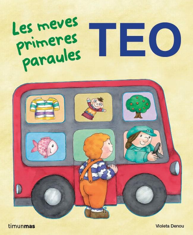 TEO LES MEVES PRIMERES PARAULES | 9788499325705 | DEMOU, VIOLETA