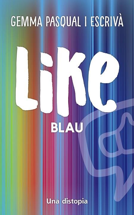 LIKE BLAU | 9788448951986 | GEMMA PASQUAL I ESCRIVÀ