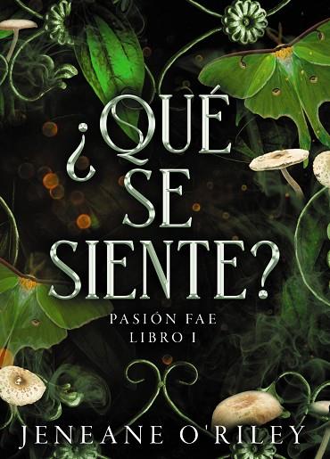 PASION FAE 01 QUE SE SIENTE? | 9788419988263 | JENEANE O'RILEY