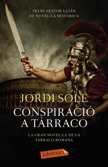 CONSPIRACIO A TARRACO | 9788499309149 | SOLE COMAS, JORDI