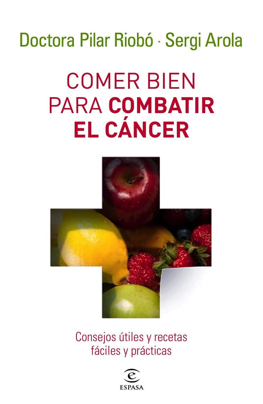 COMER BIEN PARA COMBATIR EL CANCER | 9788467032642 | AROLA MARTINEZ, SERGI