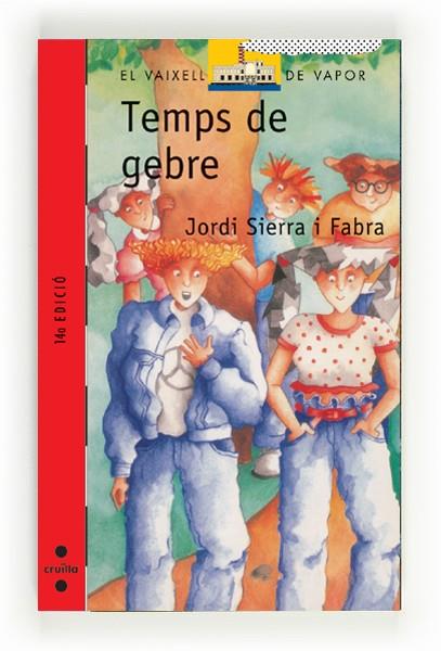 TEMPS DE GEBRE (VVV) | 9788476294598 | JORDI SIERRA I FABRA