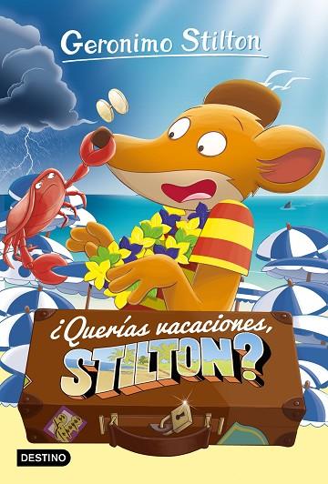 Querias vacaciones Stilton | 9788408212881 | Geronimo Stilton