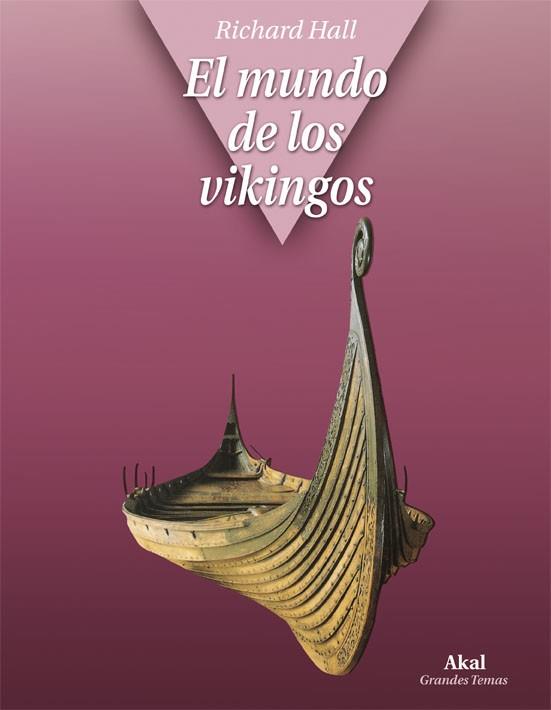 EL MUNDO DE LOS VIKINGOS | 9788446029175 | RICHARD HALL