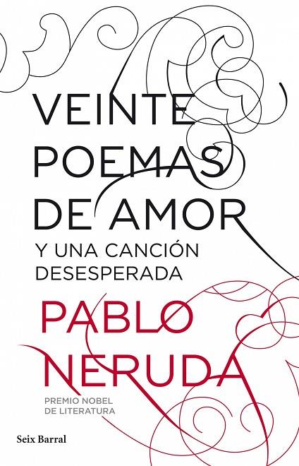 VEINTE POEMAS DE AMOR Y UNA CANCION DESESPERADA | 9788432212796 | PABLO NERUDA