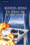 ELS LLIBRES FAN DE MAL CREMAR | 9788429759143 | RIVAS, MANUEL