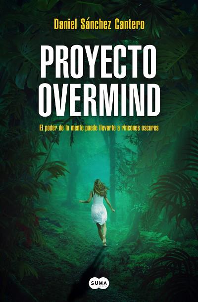 Proyecto Overmind | 9788419835222 | Daniel Sánchez Cantero