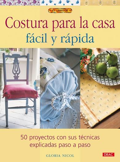 COSTURA PARA LA CASA FACIL Y RAPIDA | 9788498740592 | NICOL, GLORIA