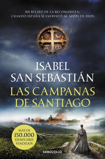 LAS CAMPANAS DE SANTIAGO | 9788466357654 | ISABEL SAN SEBASTIAN