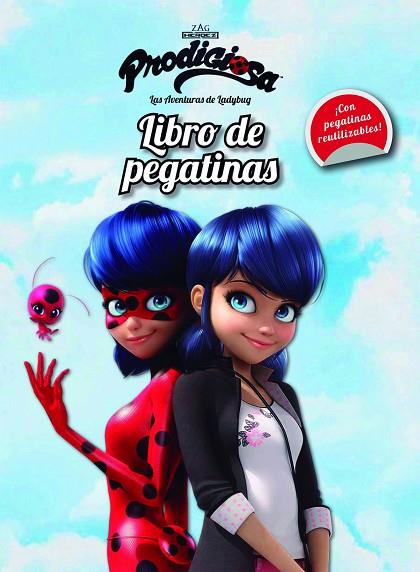 PRODIGIOSA LAS AVENTURAS DE LADYBUG LIBRO DE PEGATINAS | 9788408165460 | PRODIGIOSA