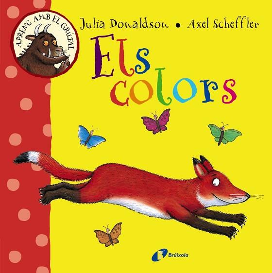 ELS COLORS | 9788499066066 | DONALDSON, JULIA & SCHEFFLER, AXEL