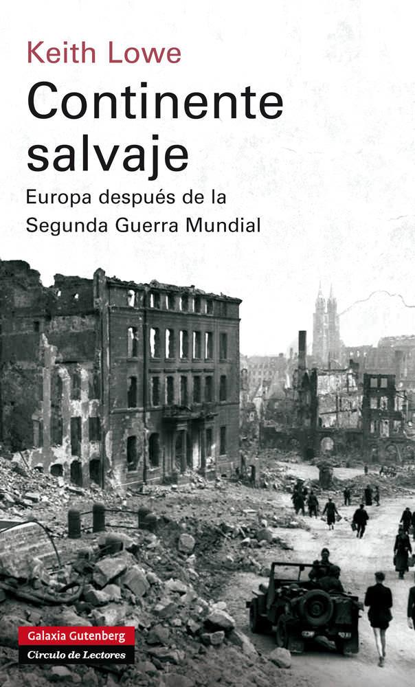 CONTINENTE SALVAJE | 9788415472124 | LOWE, KEITH