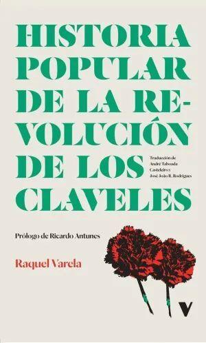 Historia popular de la Revolucion de los Claveles | 9788419719782 | RAQUEL VARELA