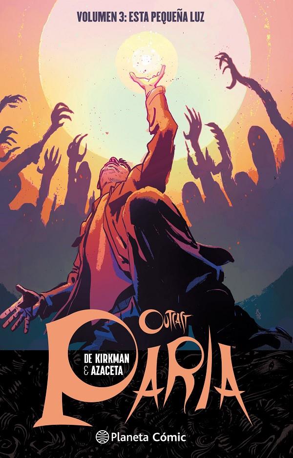 PARIA OUTCAST 3 ESTA PEQUEÑA LUZ | 9788416816699 | ROBERT KIRKMAN & PAUL AZACETA & ELIZABETH BREITWEISER