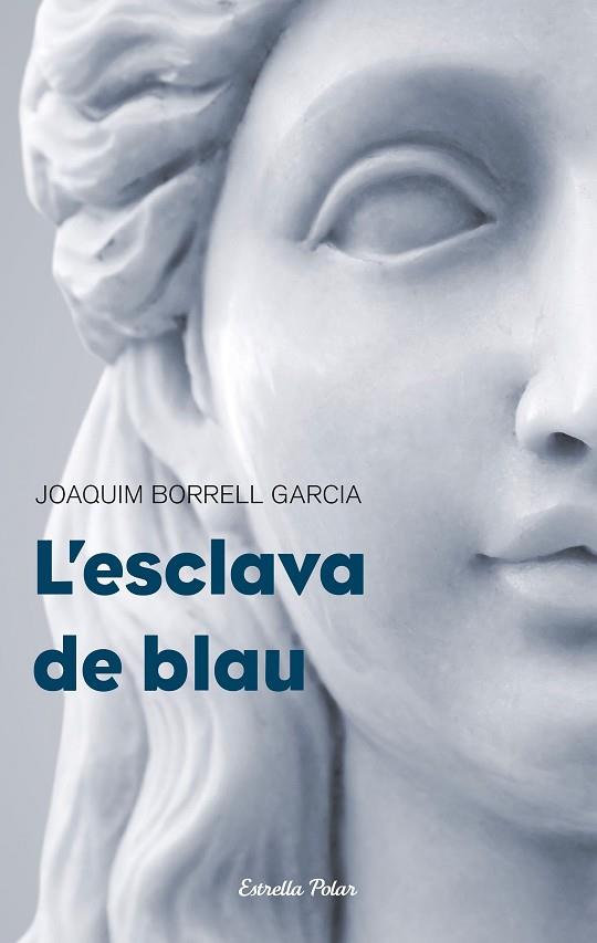L'ESCLAVA DE BLAU | 9788499320373 | JOAQUIM BORRELL