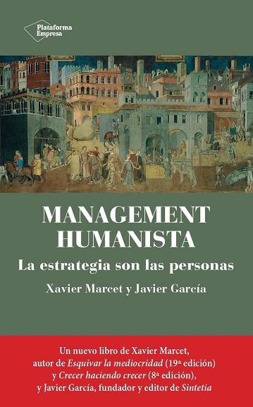 MANAGEMENT HUMANISTA | 9788419655097 | XAVIER MARCET & JAVIER GARCÍA