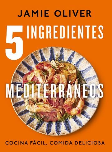 5 INGREDIENTES MEDITERRÁNEOS | 9788425364334 | JAIME OLIVER