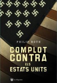 COMPLOT CONTRA ELS ESTATS UNITS | 9788478714070 | PHILIP ROTH