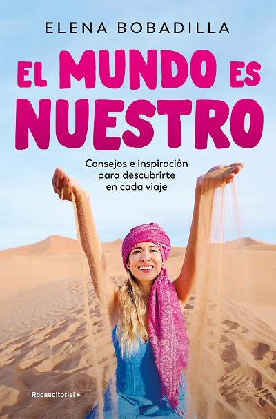 El mundo es nuestro | 9788419965073 | ELENA BOBADILLA