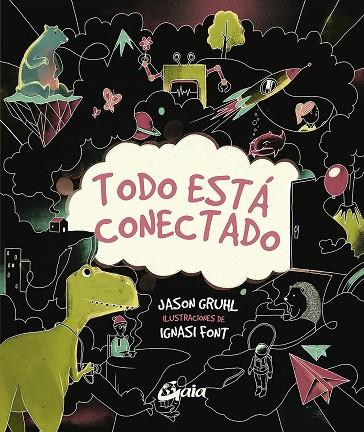 TODO ESTÁ CONECTADO | 9788484458326 | JASON GRUHL