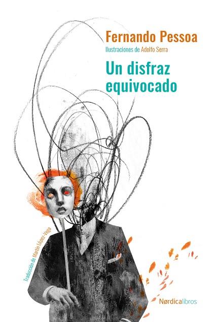 Un disfraz equivocado (ed. cartoné) | 9788418930119 | FERNANDO PESSOA