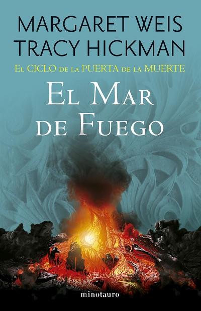 El Ciclo de la Puerta de la Muerte 03 El mar de fuego | 9788445017166 | Margaret Weis & Tracy Hickman