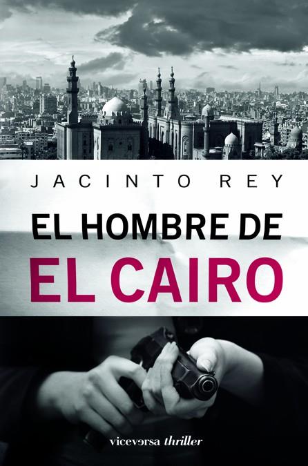 EL HOMBRE DE EL CAIRO | 9788492819478 | REY, JACINTO