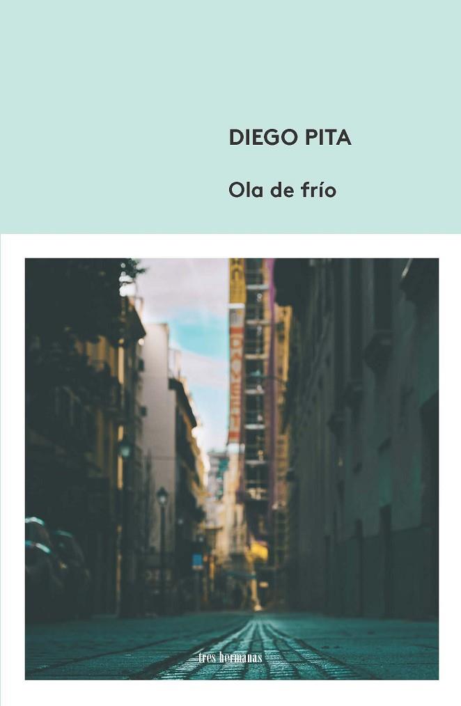 Ola de frío | 9788494843570 | Diego Pita