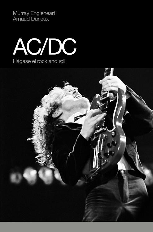 AC/DC HAGASE EL ROCK AND ROLL | 9788496879355 | ENGLEHERT, MURRAY/DURIEUX, ARNAUD