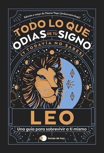 Leo Todo lo que odias de tu signo y todavia no sabes | 9788419812865 | Estudio PE S A C  & Charas Vega @charcastrology