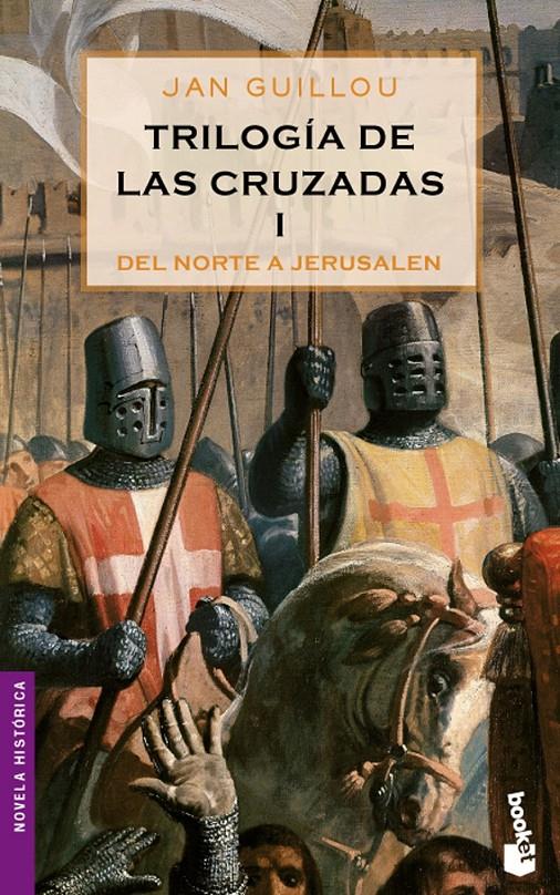 TRILOGIA DE LAS CRUZADAS I DEL NORTE A JERUSALEN | 9788408064886 | GUILLOU, JAN