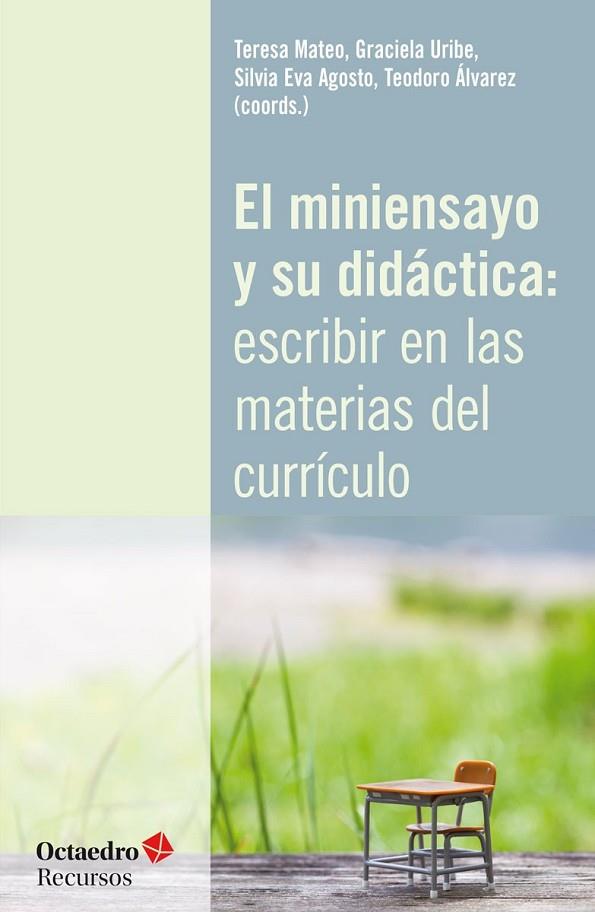 Miniensayo y su didáctica: escribir en las materias del currículo | 9788418083648 | VVAA