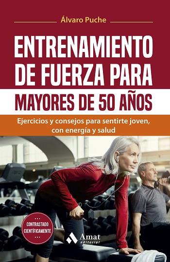 ENTRENAMIENTO DE FUERZA PARA MAYORES DE 50 AÑOS | 9788419870933 | ALVARO PUCHE GIMENEZ