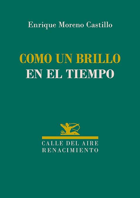 Como un brillo en el tiempo | 9788410148574 | ENRIQUE MORENO CASTILLO