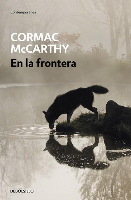 TRILOGIA DE LA FRONTERA 02 EN LA FRONTERA | 9788497934121 | CORMAC MCCARTHY